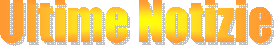 Ultime Notizie